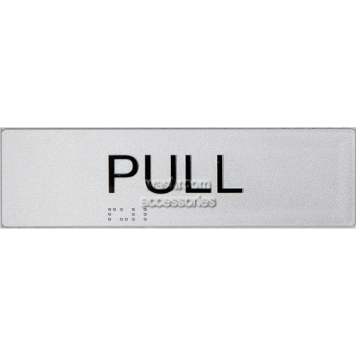 Horizontal Pull Entry Sign Braille